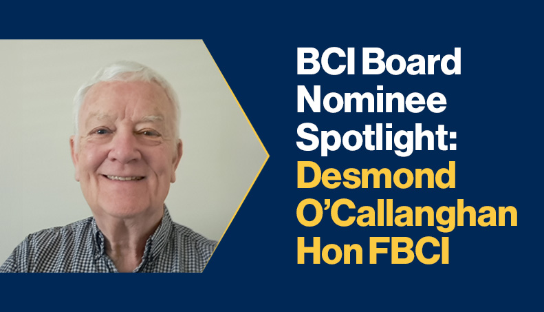 News-BCI Board Nominee Spotlight Desmond O’Callanghan FBCI.jpg