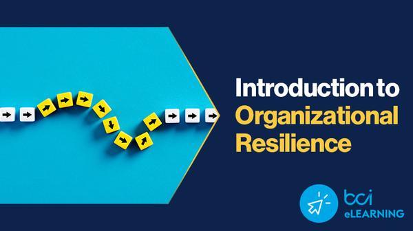 Introduction to Organizational Resilience -Learning Course