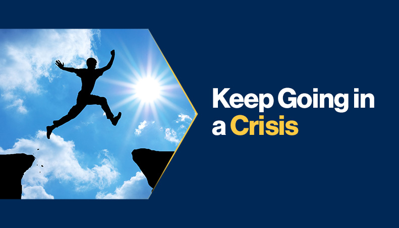 News - Keep Going in a Crisis.jpg