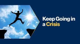 News - Keep Going in a Crisis.jpg
