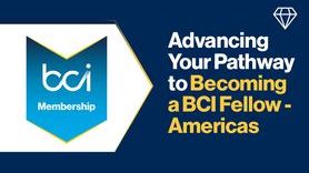 Event - BCI Membership Roadshow Webinar Advancing your pathway to becoming a BCI Fellow - Americas.jpg