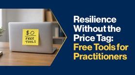 News - Resilience Without the Price Tag Free Tools for Practitioners.jpg