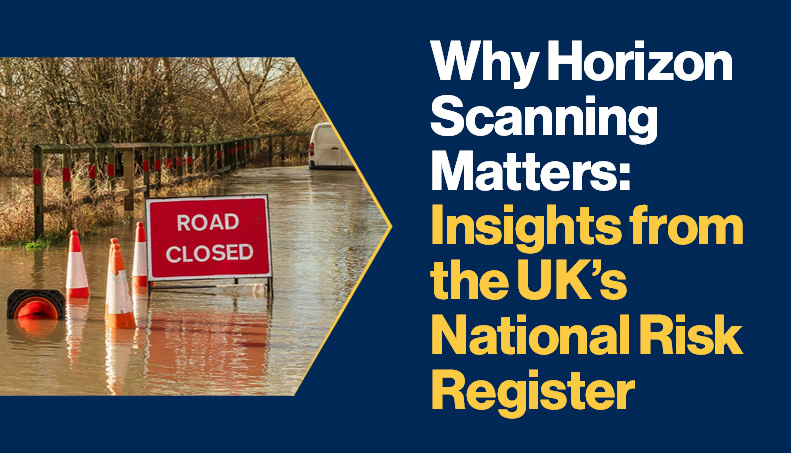 News- Why Horizon Scanning Matters Insights from the UK’s National Risk Register.jpg