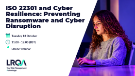 ISO 22301 and Cyber Resilience_ Preventing Ransomware and Cyber Disruption.png