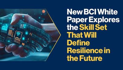 BCI White Paper Explores the Future Skills Every Resilience ...