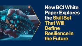 News - BCI White Paper Explores the Future Skills Every Resilience Practitioner Needs.jpg