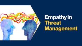 news-Empathy in Threat Management beyond 'we survived Covid', empathy isn’t just for the HR department.jpg