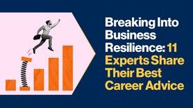 News - Breaking Into Business Resilience 11 Experts Share Their Best Career Advice.jpg