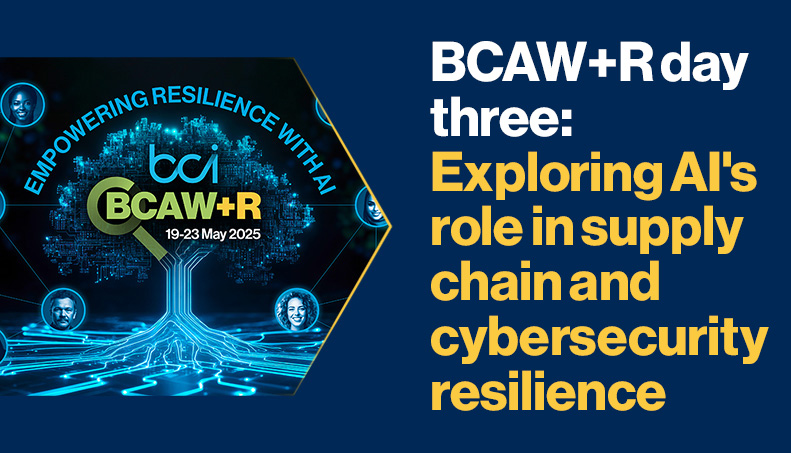 news-BCAW+R day three exploring AIs role in supply chain and cybersecurity resilience.jpg