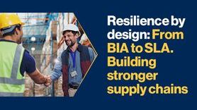 news-Resilience by design From BIA to SLA Building stronger supply chains.jpg