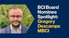 News-BCI Board Nominee Spotlight Gregory Descamps MBCI.jpg