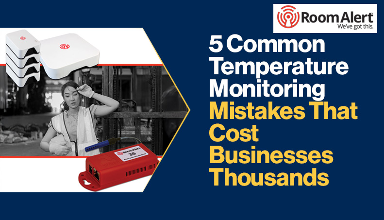 News-5 Common Temperature Monitoring Mistakes That Cost Businesses Thousands.jpg