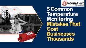 News-5 Common Temperature Monitoring Mistakes That Cost Businesses Thousands.jpg