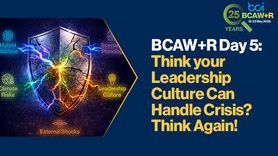 News -BCAW+R Day 5 Think your leadership culture can handle crisis Think again.jpg